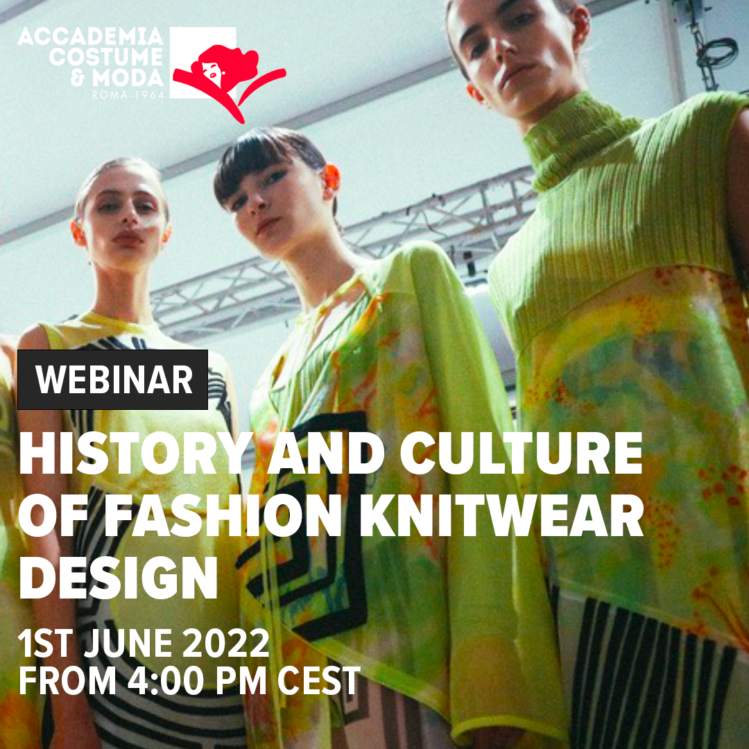 Accademia Costume&Moda – The History and Culture of Fashion Knitwear Webinar